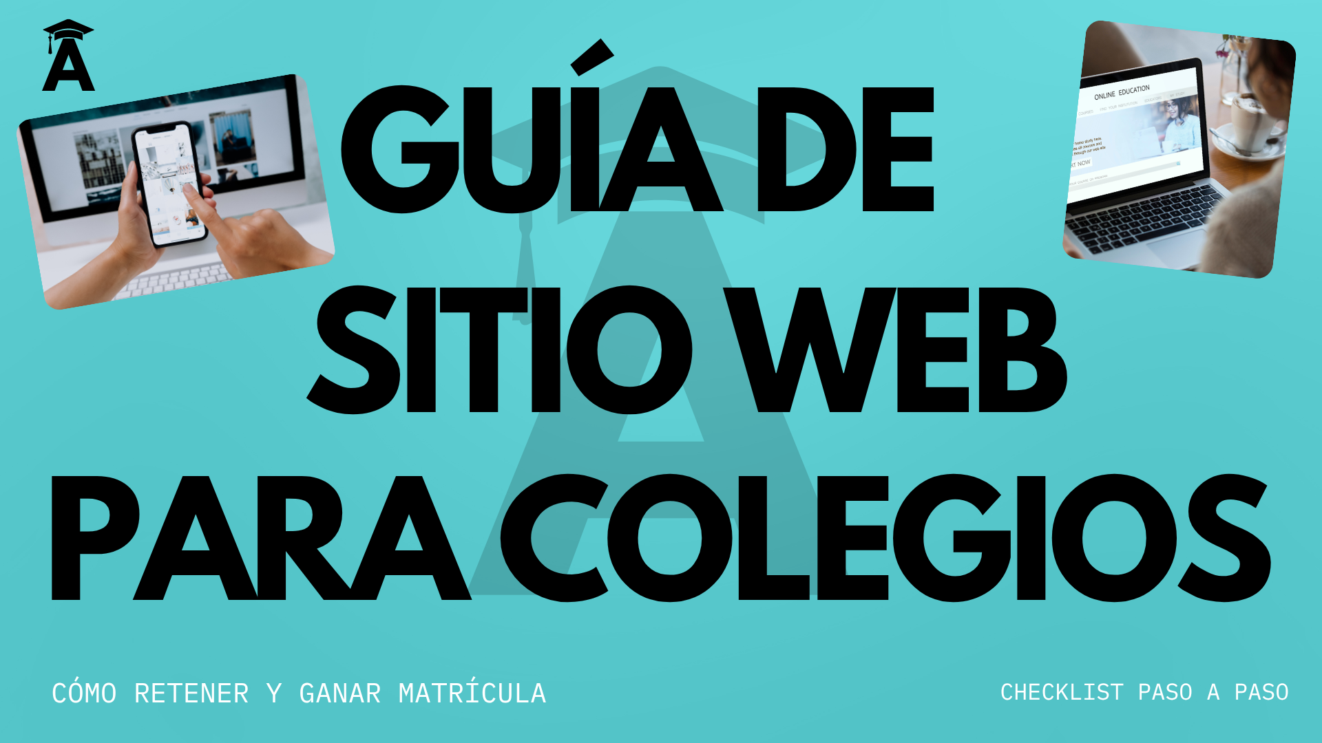 Guía_de_sitio_web_para_colegios_cómo_retener_y_ganar_matrícula